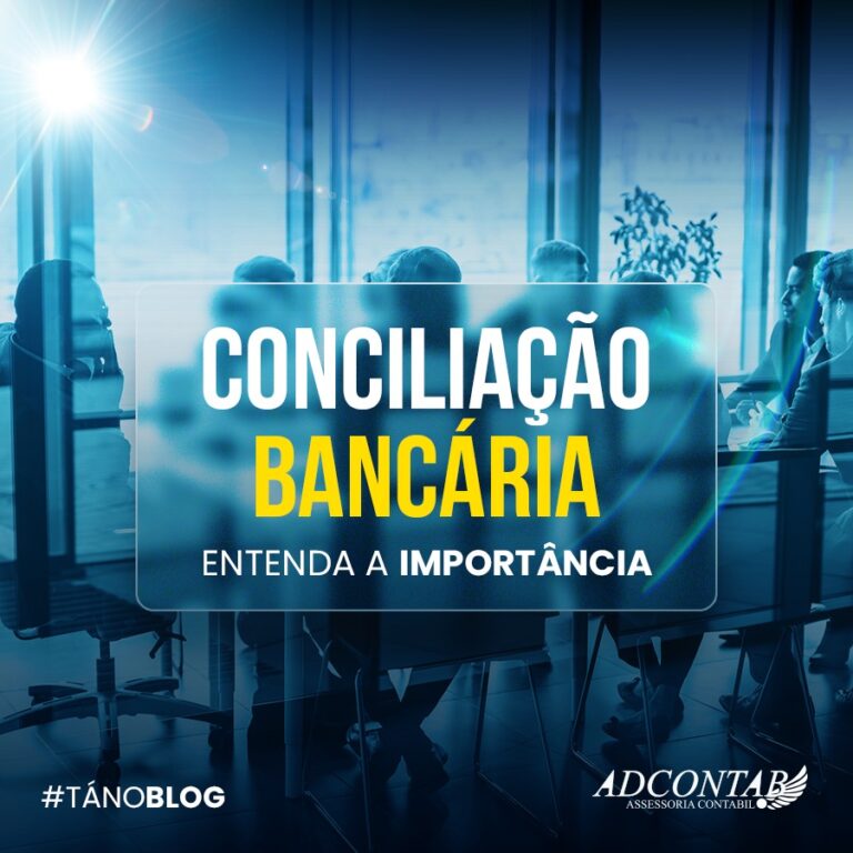 Conciliação bancária: entenda a importância