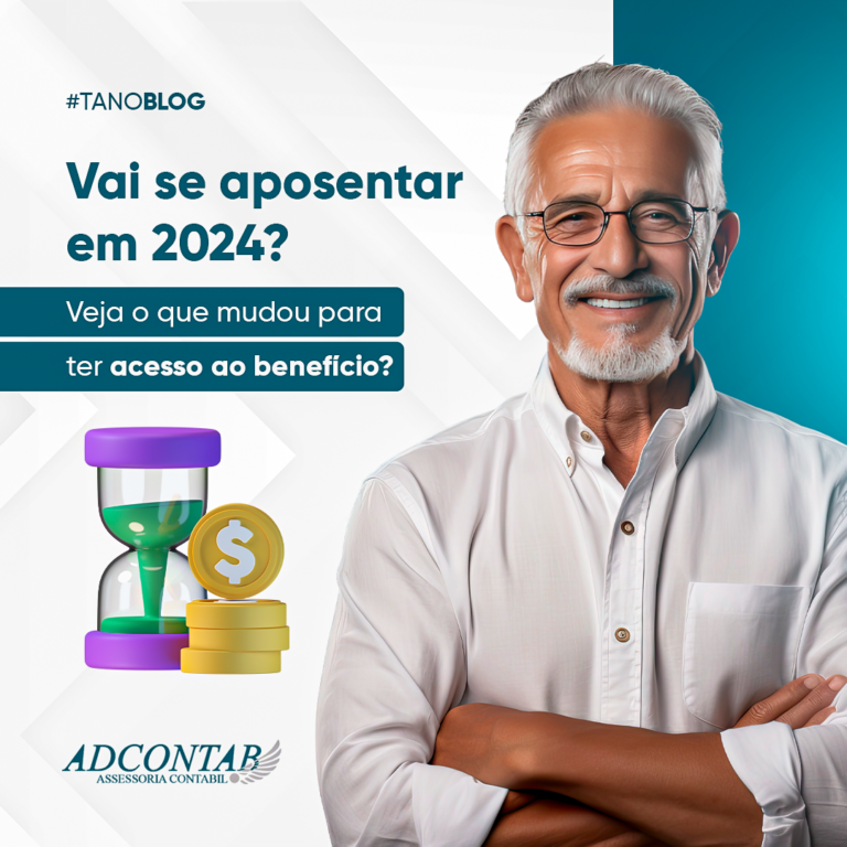 Vai se aposentar em 2024? Veja o que mudou para ter acesso ao benefício?