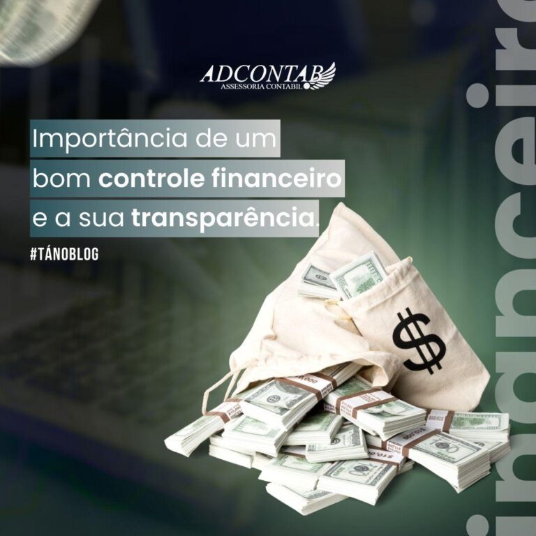 Importância de um bom controle financeiro e na sua transparência