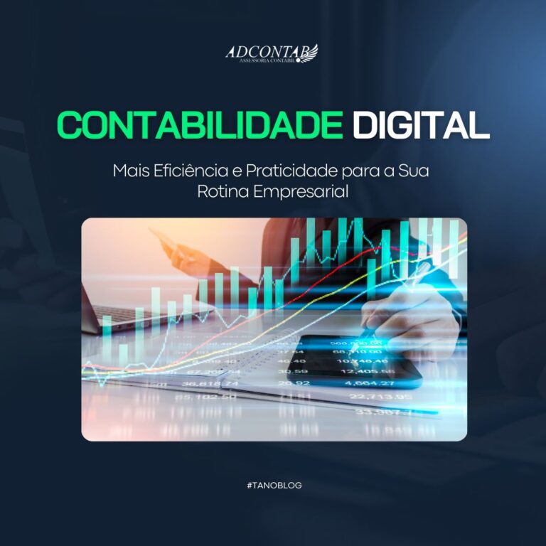 Contabilidade Digital: Mais Eficiência e Praticidade para a Sua Rotina Empresarial