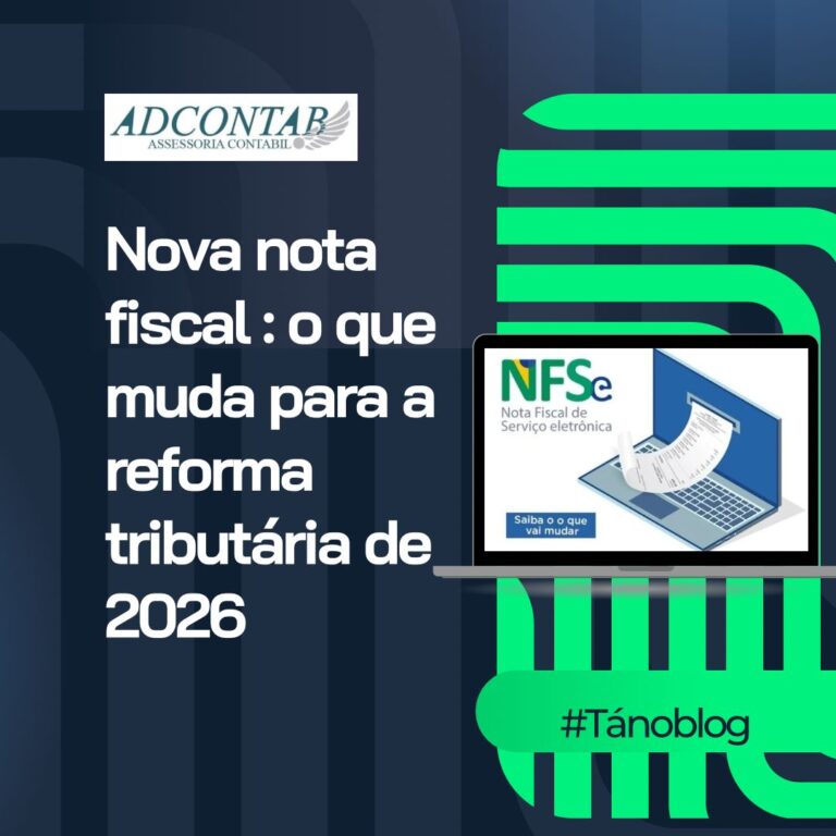 Nova nota fiscal: o que muda com a reforma tributária em 2026?